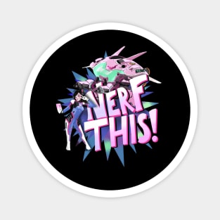 Nerf This - Overwatch DVA Magnet